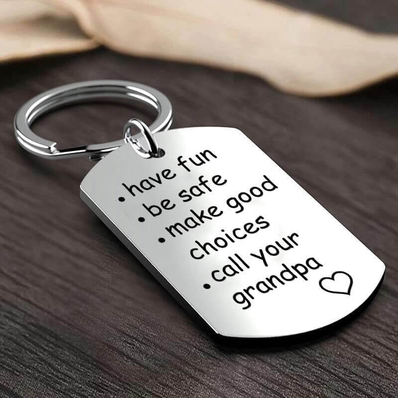 🎁Customizable name.🔥 - 🔥Have Fun, Be Safe, Make Good Choices and Call Your Grandma/Grandpa Keychain